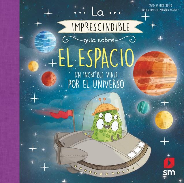 EL ESPACIO, LA IMPRESCINDIBLE GUI ASOBRE | 9788491820284 | FIEDLER, HEIDI