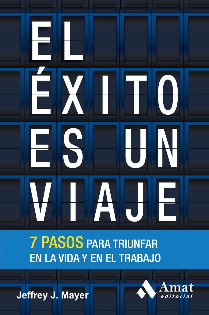 EL ÉXITO ES UN VIAJE | 9788497357821 | MAYER, JEFFREY J.