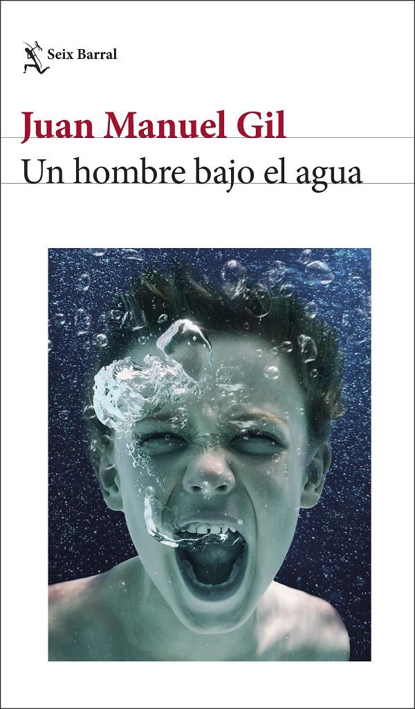 UN HOMBRE BAJO EL AGUA | 9788432243752 | GIL, JUAN MANUEL