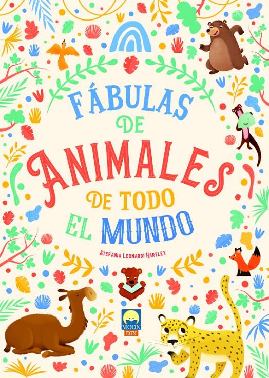 FABULAS DE ANIMALES DE TODO EL MUNDO | 9788831281201 | LEONARDI HARTLEY STEFANIA