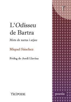 L'ODISSEU DE BARTRA | 9788412920802 | MIQUEL SANCHEZ