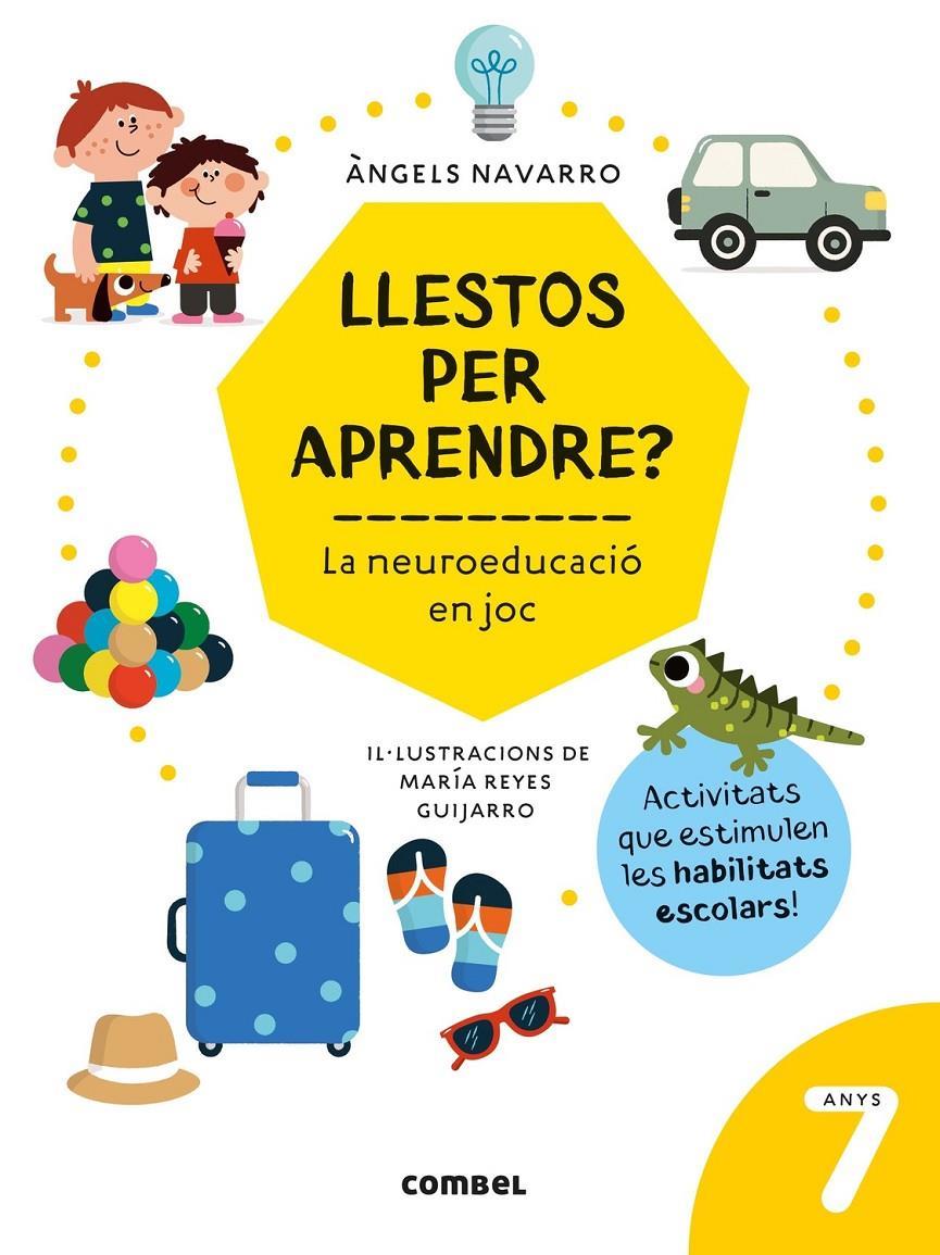 LLESTOS PER APRENDRE? LA NEUROEDUCACIÓ EN JOC 7 ANYS | 9788491018018