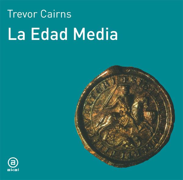 EDAD MEDIA, LA | 9788476005064 | CAIRNS, TREVOR