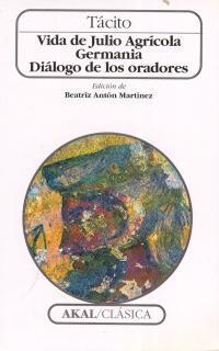 VIDA DE JULIO AGRICOLA.GERMANIA.DIALOGO DE LOS ORADORES | 9788446010258 | TACITO