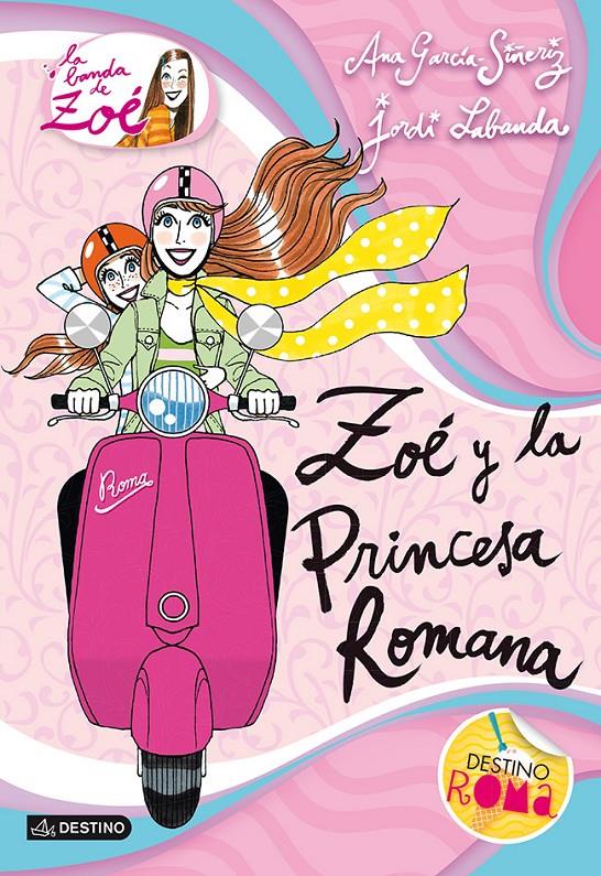 ZOÉ Y LA PRINCESA ROMANA | 9788408038276 | GARCÍA-SIÑERIZ, ANA 