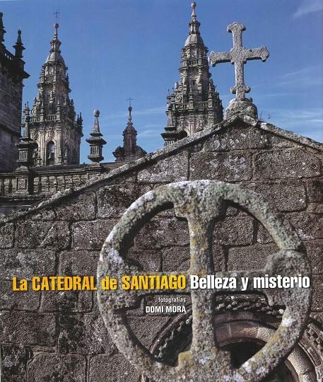 LA CATEDRAL DE SANTIAGO | 9788497857574