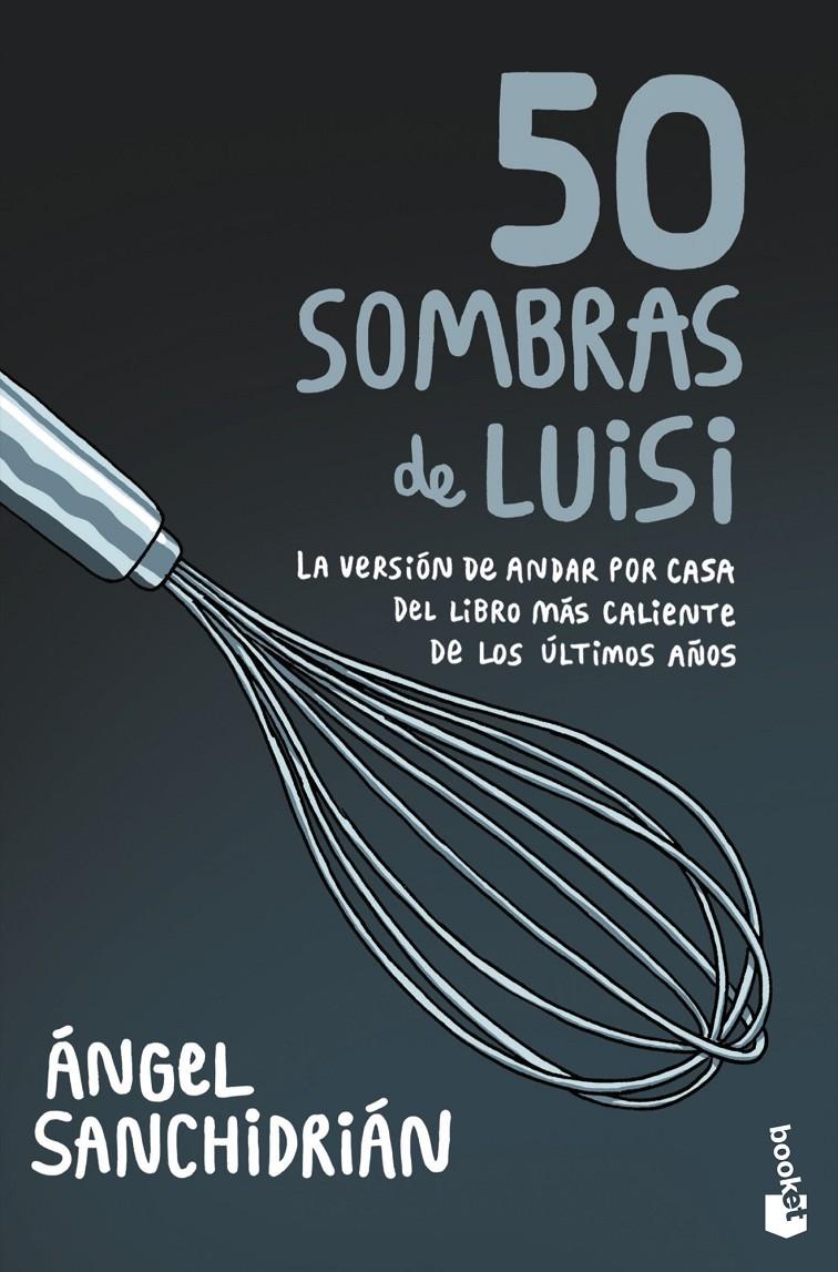 50 SOMBRAS DE LUISI | 9788445010457 | SANCHIDRIÁN, ÁNGEL