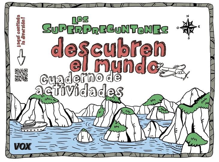 LOS SUPERPREGUNTONES DESCUBREN EL MUNDO | 9788499742526 | LAROUSSE EDITORIAL