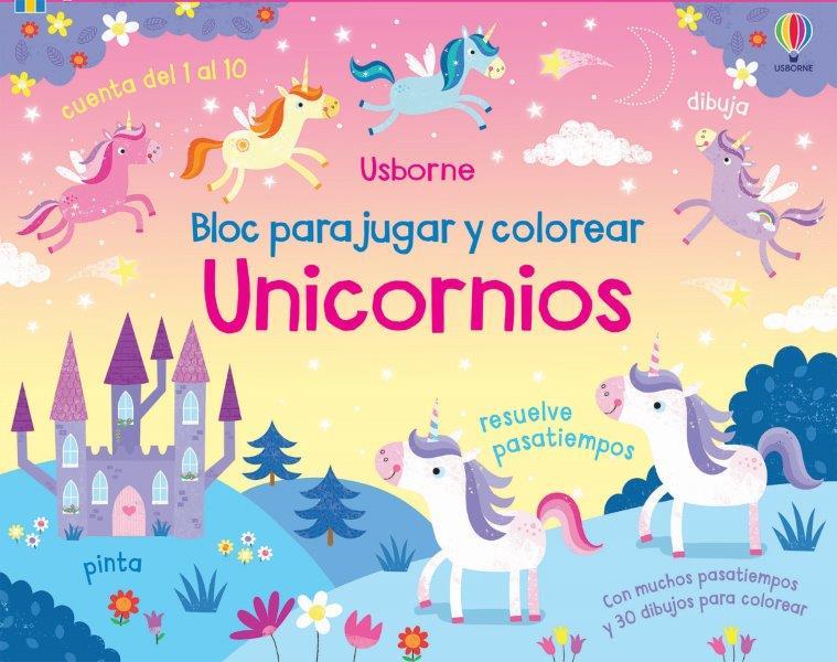 UNICORNIOS BLOC PARA JUGAR Y COLOREAR | 9781474993623 | KIRSTEEN ROBSON