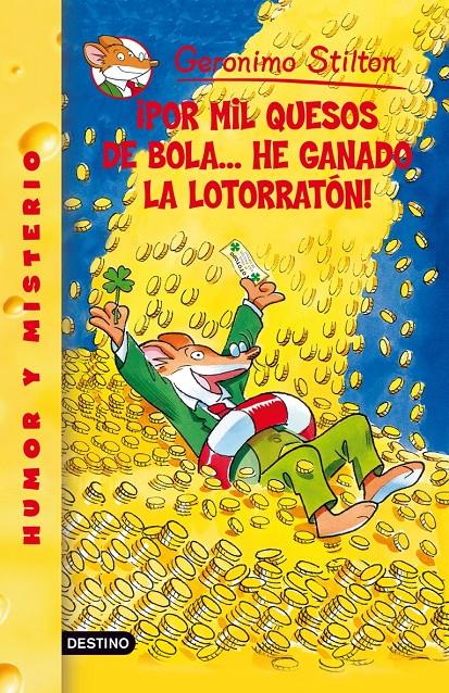 POR MIL QUESOS DE BOLA HE GANADO LA LOTORRATON Nº32 | 9788408077725 | STILTON, GERONIMO