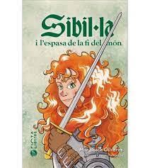 SIBIL·LA I L'ESPASA DE LA FI DEL MÓN | 9788412630558