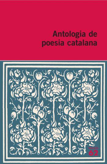 ANTOLOGIA DE POESIA CATALANA | 9788492672233 | GABRIEL FERRATER/JOAN BROSSA CUERVO/PERE QUART/M. MERCÈ MARÇAL SERRA/CLEMENTINA ARDERIU/JOAN VINYOLI