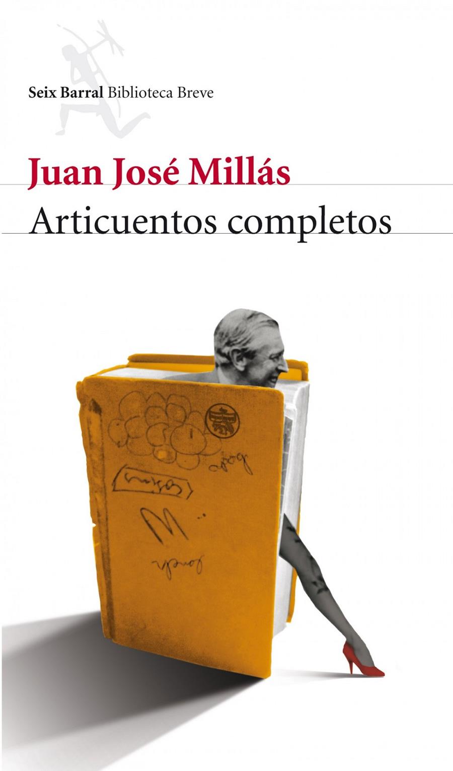 CUENTOS Y ARTICUENTOS COMPLETOS | 9788432209420 | JUAN JOSE MILLAS