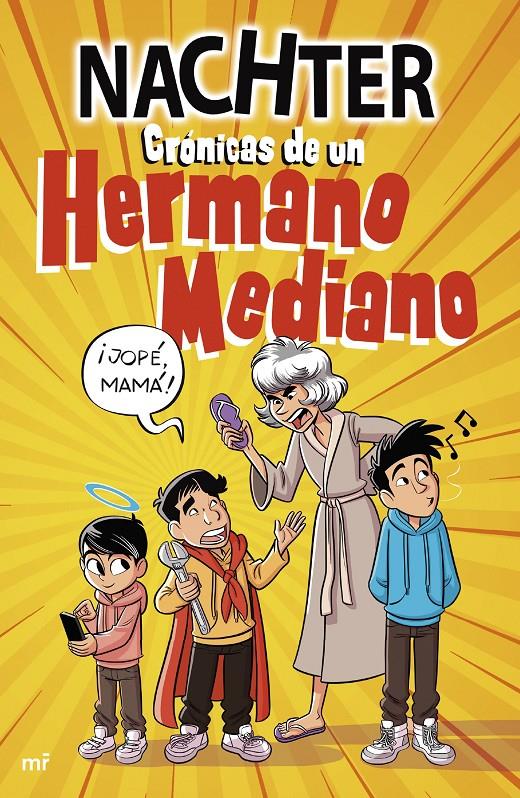 CRÓNICAS DE UN HERMANO MEDIANO | 9788427051478 | NACHTER