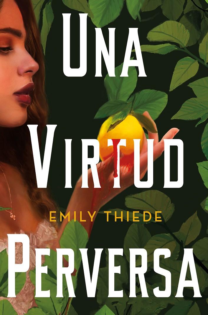 UNA VIRTUD PERVERSA | 9788419266156 | THIEDE, EMILY