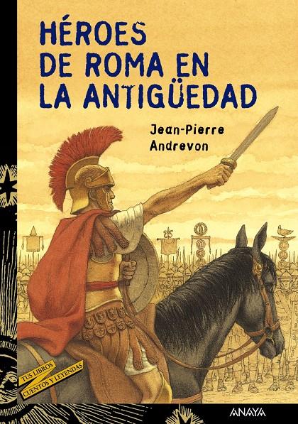 HEROES DE ROMA EN LA ANTIGÜEDAD | 9788466727099 | ANDREVON, JEAN-PIERRE