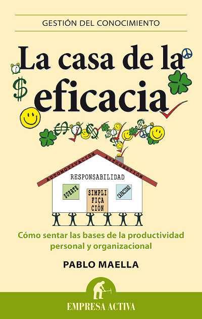 LA CASA DE LA EFICACIA | 9788496627680 | MAELLA CERRILLO, PABLO