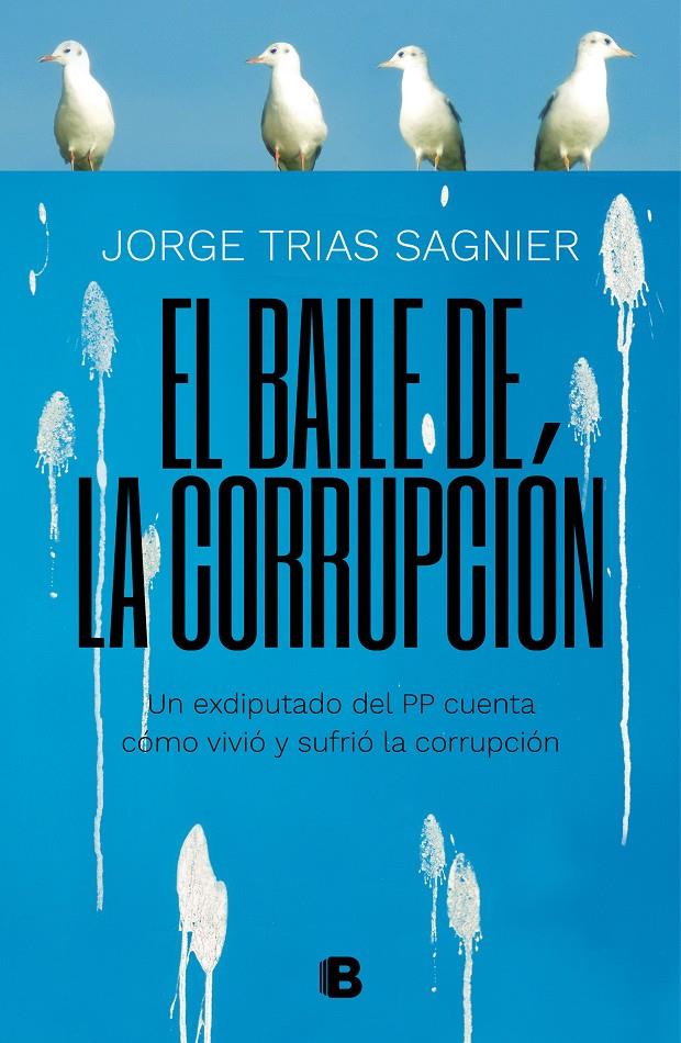 EL BAILE DE LA CORRUPCIóN | 9788466664141 | TRIAS SAGNIER, JORGE