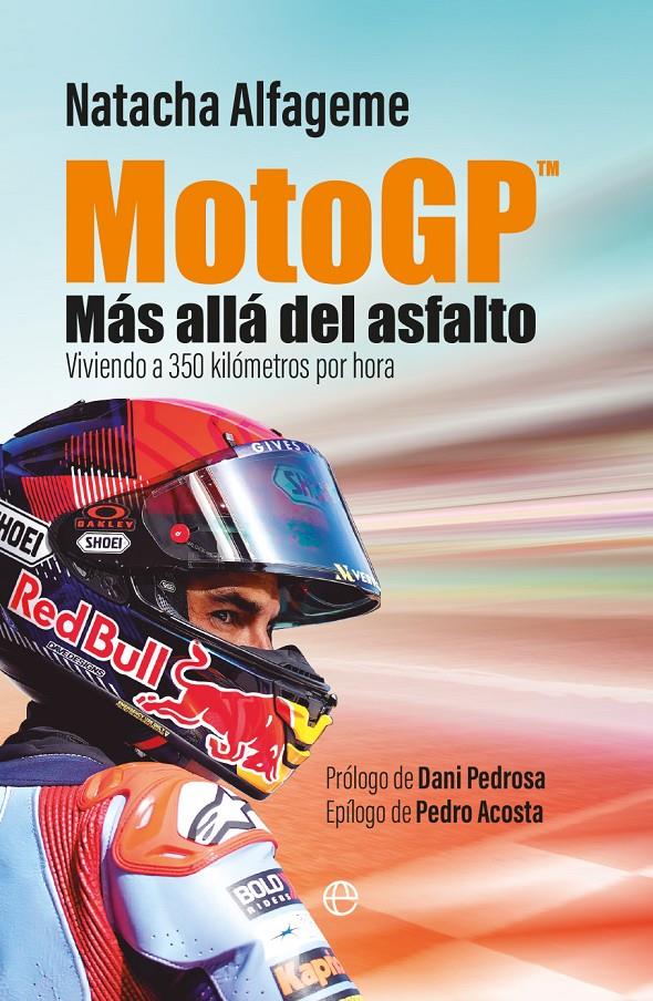 MOTOGP. MÁS ALLÁ DEL ASFALTO | 9788413849386 | ALFAGEME, NATACHA