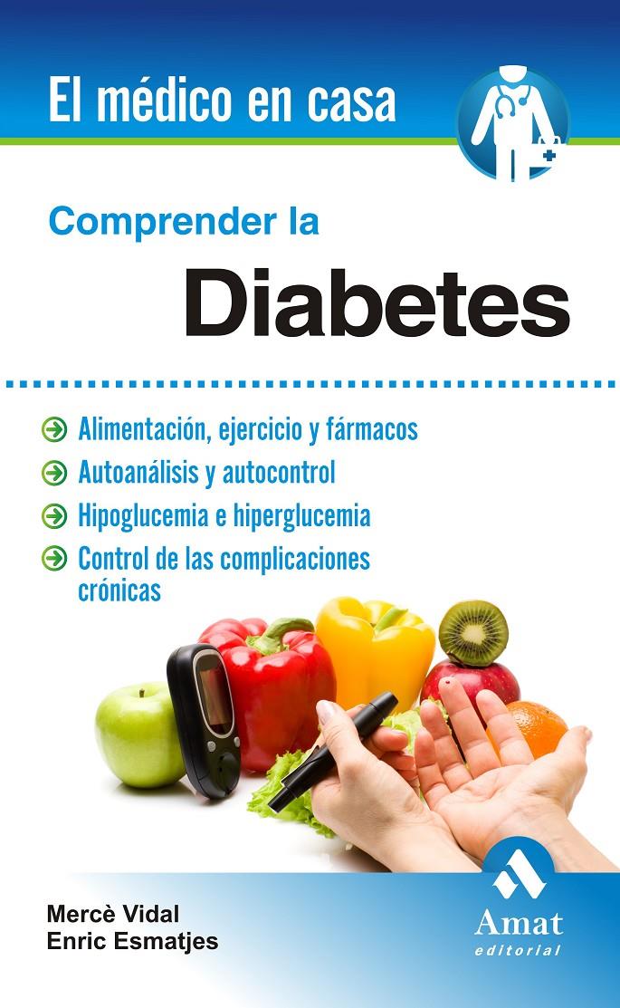 COMPRENDER LA DIABETES | 9788497357500 | VIDAL FLOR, MERCÈ/ESMATJES MOMPO, ENRIC