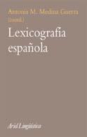 LEXICOGRAFIA ESPAÑOLA | 9788434482531 | MEDINA GUERRA, ANTONIO MARIA (COORD.)