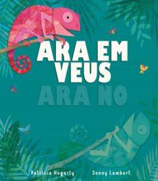 ARA EM VEUS ARA NO | 9788413344980 | PATRICI HEGARTY I JONNY LAMBERT