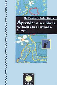 APRENDER A SER LIBRES | 9788436809954 | CARBALLO SANCHEZ, RAMON