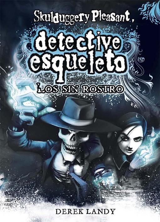 SKULDUGGERY PLEASANT III-LOS SIN ROSTRO | 9788467536157 | LANDY, DEREK