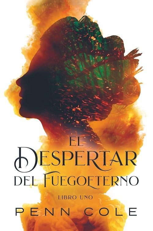 EL DESPERTAR DEL FUEGOETERNO | 9788419621665 | COLE, PENN