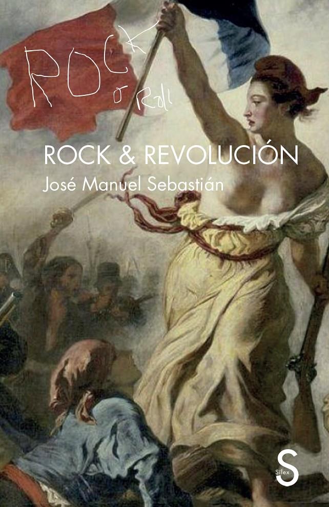 ROCK & REVOLUCIÓN | 9788410267039 | SEBASTIÁN, JOSÉ MANUEL