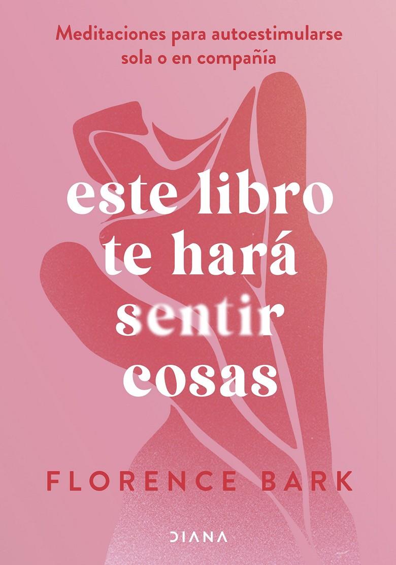 ESTE LIBRO TE HARÁ SENTIR COSAS | 9788411191760 | SBARK, FLORENCE