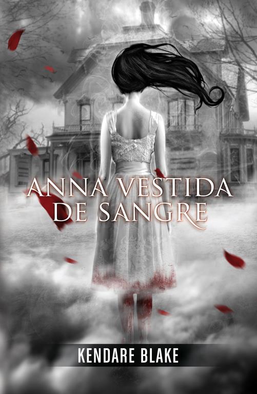 ANNA VESTIDA DE SANGRE | 9788420400129 | KENDARE, BLAKE