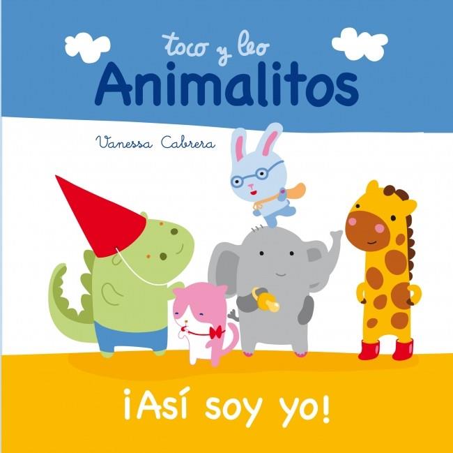 ANIMALITOS. ASÍ SOY YO | 9788448840396 | CABRERA,VANESSA