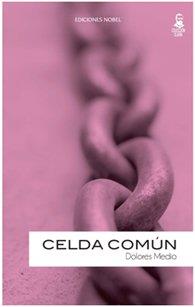 CELDA COMUN | 9788487531354 | MEDIO, DOLORES