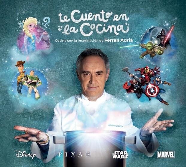 TE CUENTO EN LA COCINA | 9788448849184 | FERRAN ADRIà/DISNEY