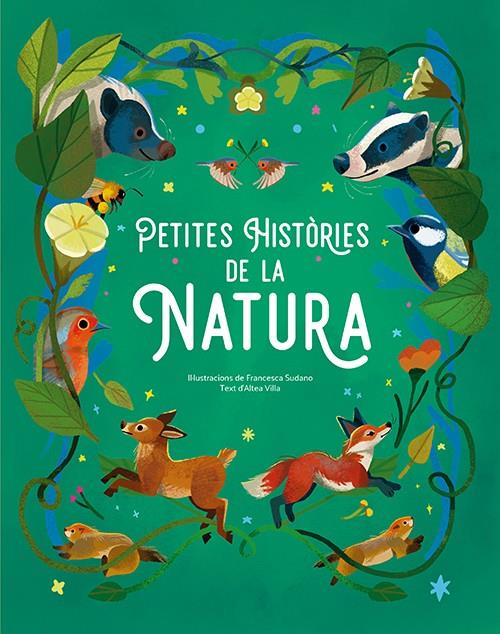 PETITES HISTÒRIES DE LA NATURA | 9788410101418 | FRANCESCA SUDANO