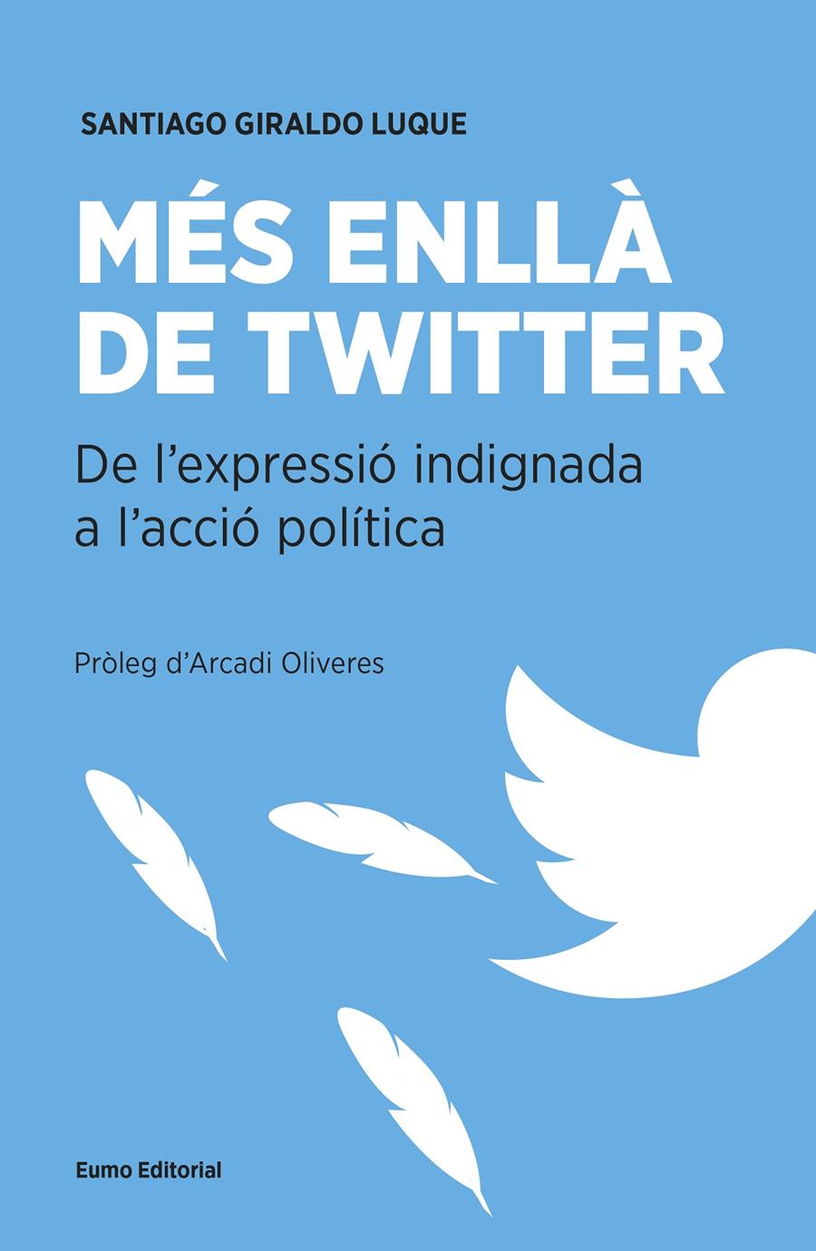 MÉS ENLLÀ DE TWITTER | 9788497665537