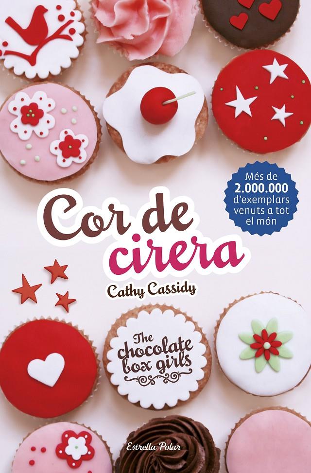 THE CHOCOLATE BOX GIRLS 1. COR DE CIRERA | 9788416522354 | CASSIDY, CATHY 