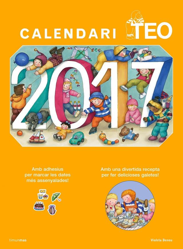 CALENDARI TEO 2017 | 9788416522705 | VIOLETA DENOU