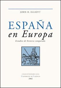 ESPAÑA EN EUROPA | 9788437054933 | H.ELLIOT,JOHN