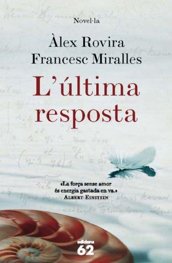 L´ÚLTIMA RESPOSTA | 9788429763676 | MIRALLES, FRANCESC I ROVIRA, ALEX