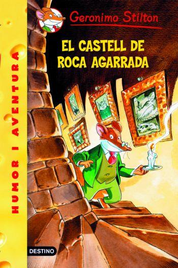 EL CASTELL DE ROCA AGARRADA. Nº4 | 9788492671946 | GERONIMO STILTON