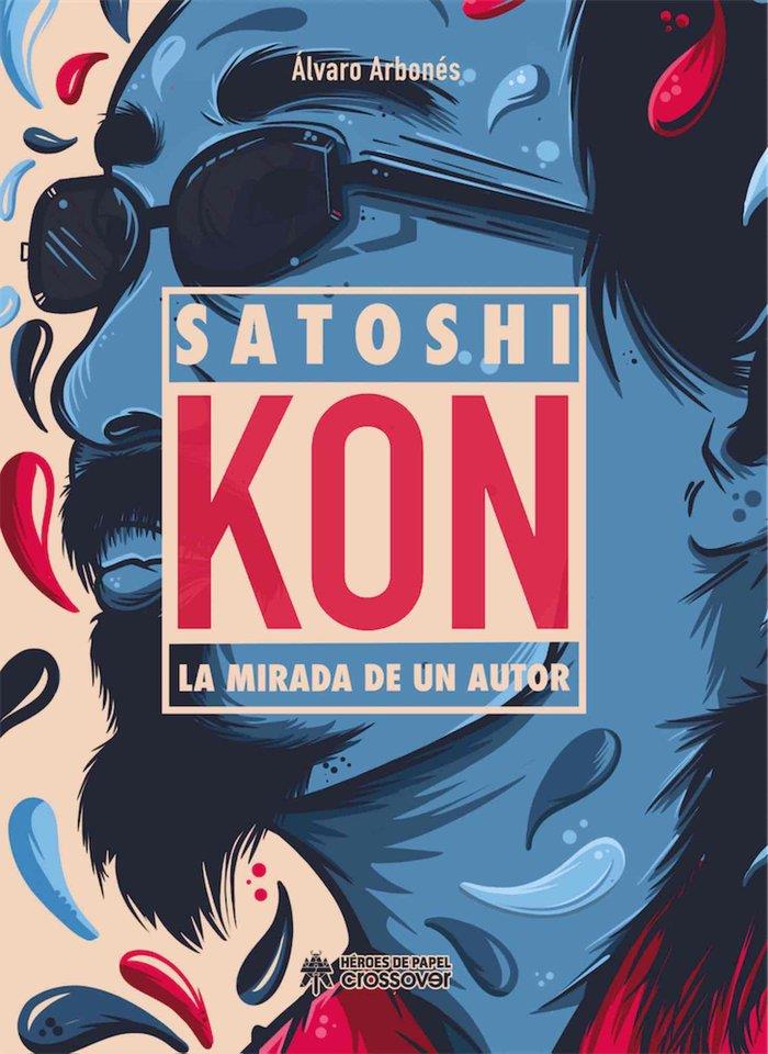 SATOSHI KON | 9788417649425 | ARBONÉS, ÁLVARO