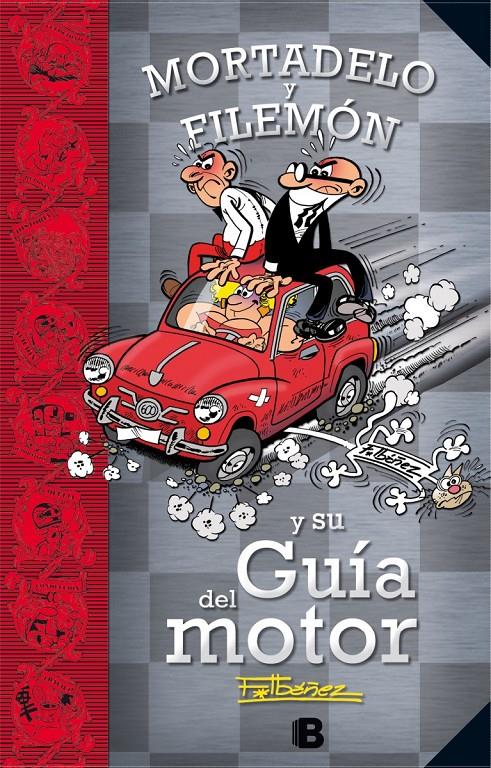 MORTADELO Y FILEMÓN Y SU GUÍA DEL MOTOR | 9788466657365 | IBÁÑEZ TALAVERA, FRANCISCO