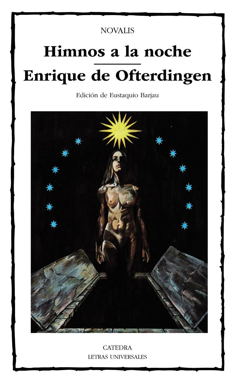 HIMNOS A LA NOCHE ; ENRIQUE DE OFTERDINGEN | 9788437610542 | NOVALIS, FRIEDRICH, Barón von Hardenberg