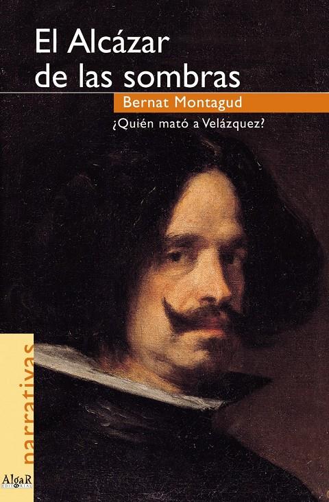 ALCAZAR DE LAS SOMBRAS, EL.¿QUIEN MATO A VELAZQUEZ? | 9788492385348 | MONTAGUD, BERNAT