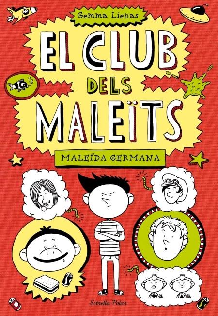 MALEÏDA GERMANA. EL CLUB DELS MALEITS 1 | 9788499328713 | LIENAS, GEMMA