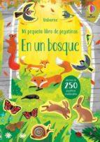 EN UN BOSQUE MI PEQUEÑO LIBRO DE PEGATIN | 9781474987974