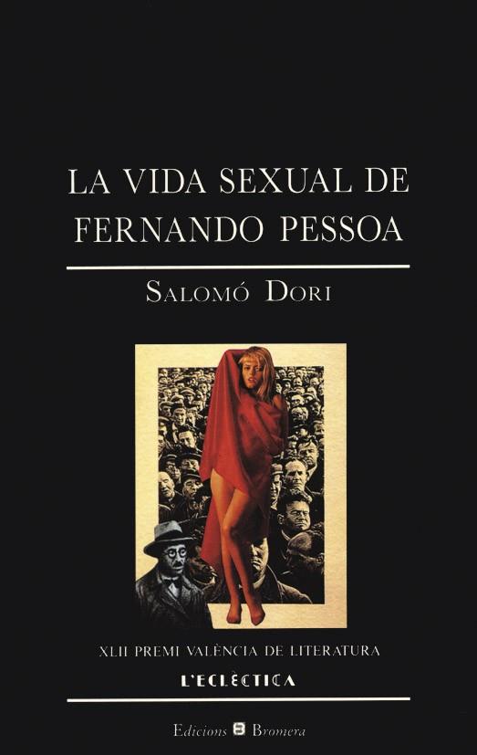 VIDA SEXUAL DE FERNANDO PESSOA,LA | 9788476602133 | DORI, SALOMO