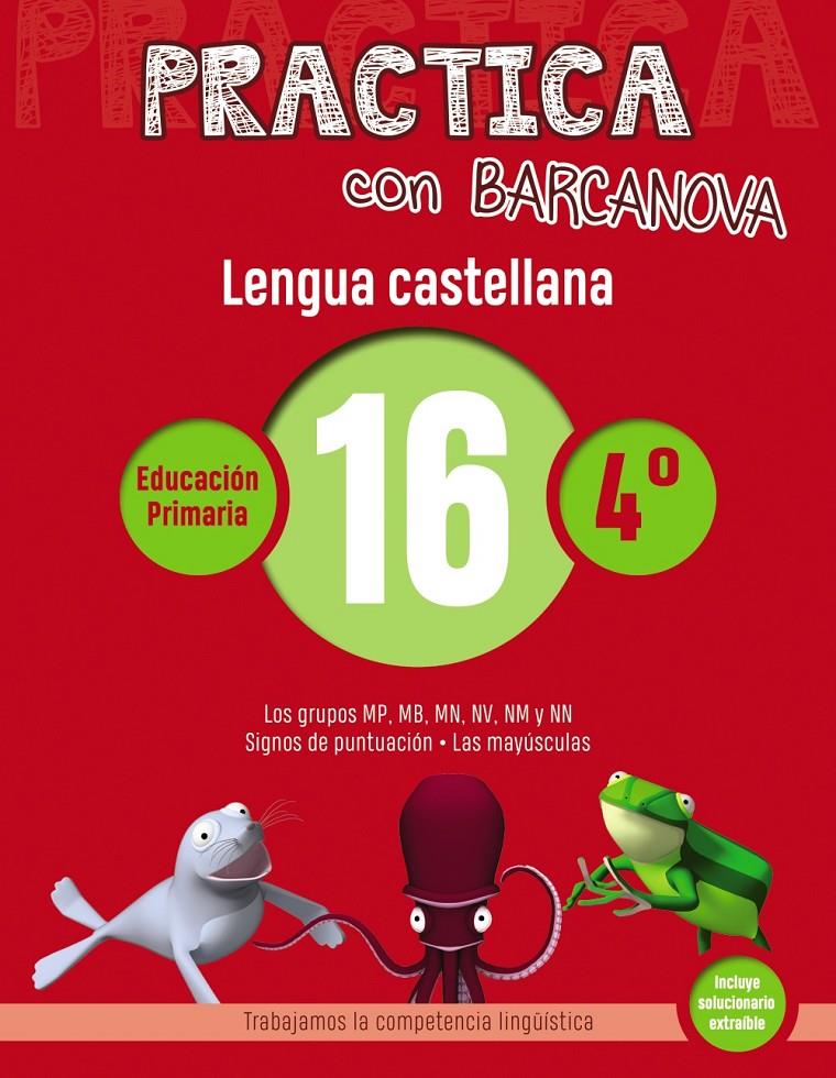 PRACTICA CON BARCANOVA. LENGUA CASTELLANA 16. QUART | 9788448945411